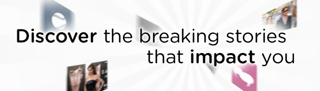 Discover the breaking stories that impact you