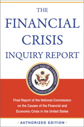 The Financial Crisis Inquiry Report: Final Report of the Nat..., Financial Crisis Inquiry Commission, Paperback