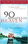 Book Cover Image. Title: 90 Minutes in Heaven: A True Story of Death and Life, Author: by Don  Piper
