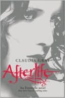 Book Cover Image. Title: Afterlife (Evernight Series #4), Author: by Claudia  Gray