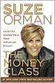 Book Cover Image. Title: The Money Class: Learn to Create Your New American Dream, Author: by Suze  Orman