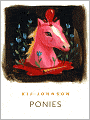 Book Cover Image. Title: Ponies, Author: by Kij  Johnson