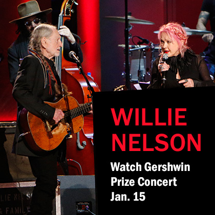 WILLIE NELSON Watch Gershwin Prize Concert Jan. 15