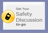 Get Your Safety Discussion to-go