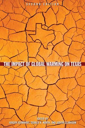 The Impact of Global Warming on Texas, Second Edition