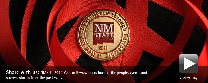 NMSUâ€™s 2011 Year in Review looks back at the people, events and success stories from the past year.