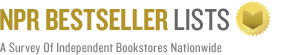 NPR Bestseller Lists: A Survey Of Independent Bookstores Nationwide