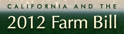 California & 2012 Farm Bill