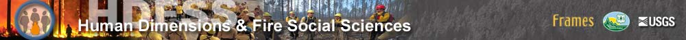 HDFSS Human Dimensions & Fire Social Sciences - FRAMES - Forest Service - USGS