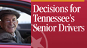 Decisions for Tennessee's Senior Drivers