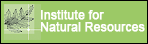 Institute for Natural Resources