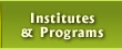 Institutes & Programs