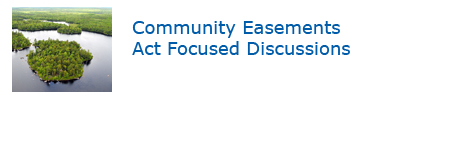 Focused Discussion - Community Easement Act