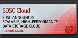 SDSC Cloud: SDSC Announces Scalable, High-Performance Data Storage Cloud