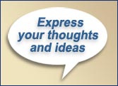 Express your thoughts and ideas