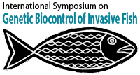International Symposium on Genetic Biocontrol of Invasive Fish