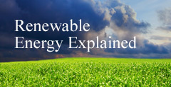 Energy Explained - Renewable Energy