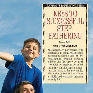 Photo: Are you a step dad who struggles with your role? Check out “Keys to Successful Stepfathering”  by Dr. Carl E. Pickhardt. Please share your experiences with us. Your support may help other step dads!