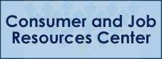 Consumer and Job Resources Center