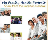 Families. My Family Health Portrait. A tool from the Surgeon General.