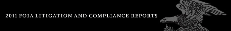 2011 FOIA Litigation and Compliance Report