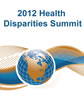 2012 Science of Eliminating Health Disparities Summit