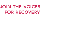 Join the voices for recovery. It's Worth It.