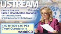 Date: 07/18/2012 Description: Join Ambassador Eileen Chamberlain Donahoe for a live Fireside chat via Ustream on Thursday, July 19 from 4 to 4:30 p.m. PST.   © UN Image