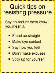 Quick tips on resisting pressure