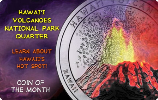 Coin of the Month - Hawai'i Volcanoes National Park Quarter | Learn About Hawaii's Hot Spot!
