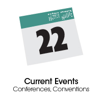 Current Events, Conferences, Conventions