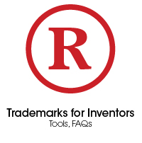 Trademarks for Inventors, Tools, FAQs