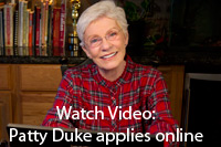 Watch video: Patty Duke applies online.