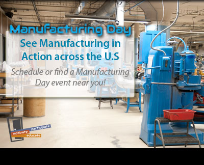 Schedule or Find a Manufacturing Event near you.