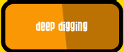 Deep Digging