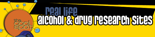 Real Life: Alcohol and Drug Research Sites