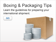 Boxing and Packaging Tips. Learn these guidelines for preparing your international shipment. Photo of a stack of plates and a packing box. Go.