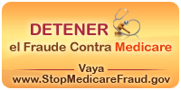 Detener el Fraude Contra Medicare - vaya www.StopMedicareFraud.gov