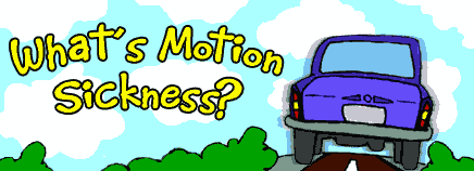 What's Motion Sickness?