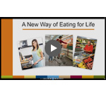 A New Way of Eating for Life Youtube Video