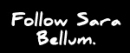 Follow Sara Bellum thumbnail