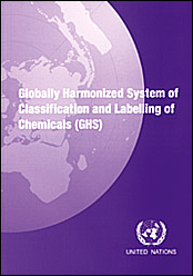 Globally Harmonized System of Classification and Labeling of Chemicals (GHS)