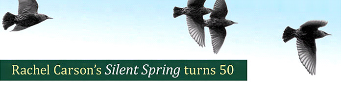 Rachel Carson's Silent Spring Turns 50
