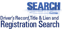 Driver's Record, Title & Lien and Registration Search