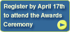 Register by April 17th to attend the Awards Ceremony