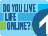 Do You Live Life Online?