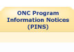 ONC Program Information Notices (PINS)