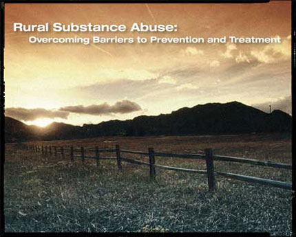Rural Substance Abuse: Overcoming Barriers to Prevention and Treatment