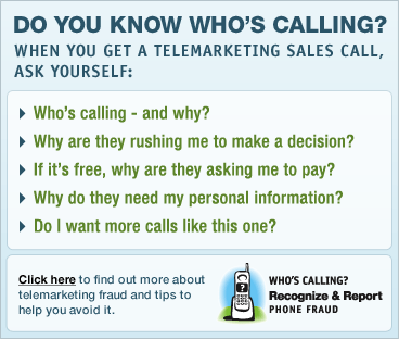 Do You Know Who's Calling? Recognize & Report PHONE FRAUD. Click here to report phone fraud now.