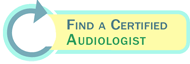 Find a Certified Audiologist